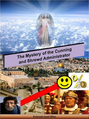 cover image of The Mystery of the Cunning and Shrewd Administrator